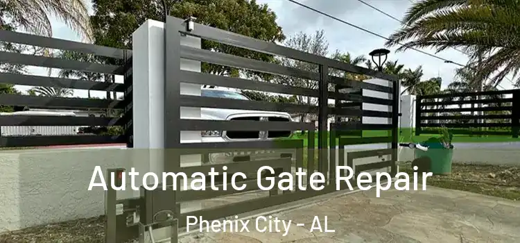 Automatic Gate Repair Phenix City - AL