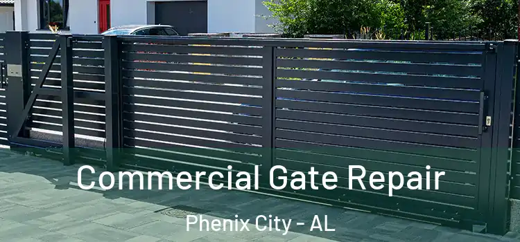  Commercial Gate Repair Phenix City - AL