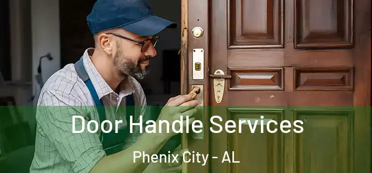 Door Handle Services Phenix City - AL