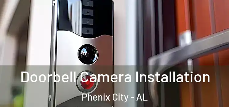  Doorbell Camera Installation Phenix City - AL