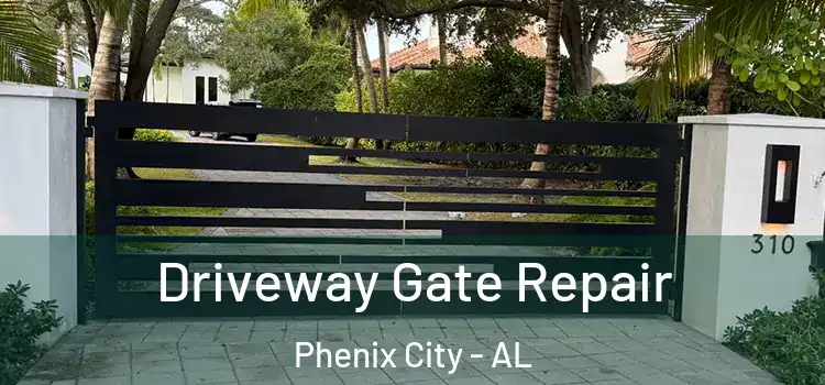 Driveway Gate Repair Phenix City - AL