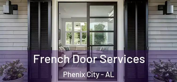 French Door Services Phenix City - AL