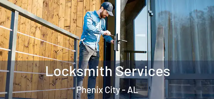Locksmith Services Phenix City - AL