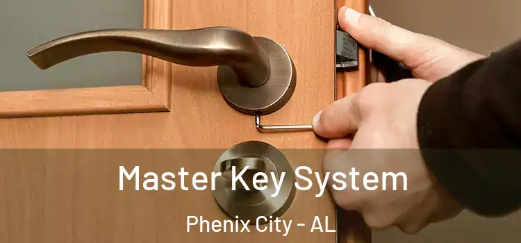 Master Key System Phenix City - AL