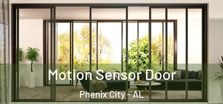 Motion Sensor Door Phenix City - AL