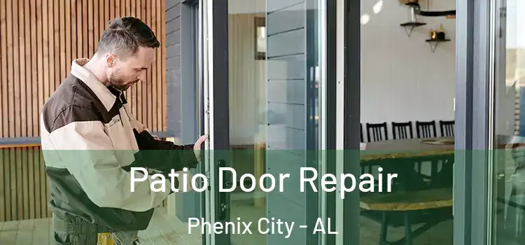  Patio Door Repair Phenix City - AL