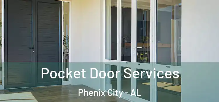 Pocket Door Services Phenix City - AL