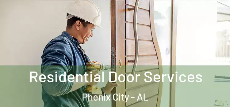 Residential Door Services Phenix City - AL