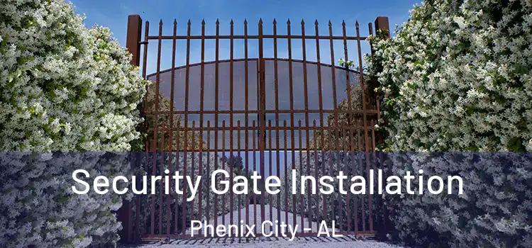 Security Gate Installation Phenix City - AL
