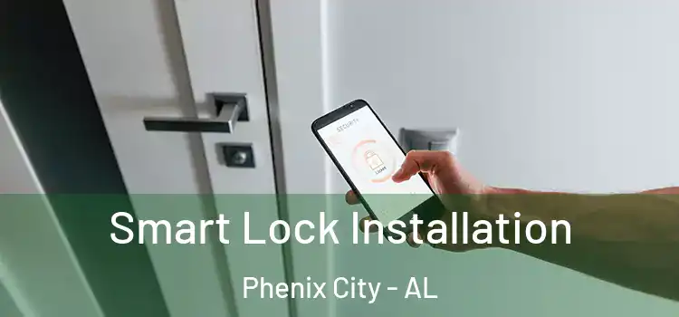 Smart Lock Installation Phenix City - AL